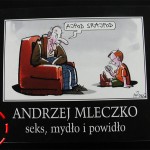 Seks, Mydło i Powidło – Andrzej Mleczko